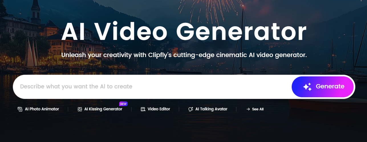 Clipfly AI视频神器:新手秒出专业影片,无需技能,支持多风格+文本生成,一键创作中文视频!