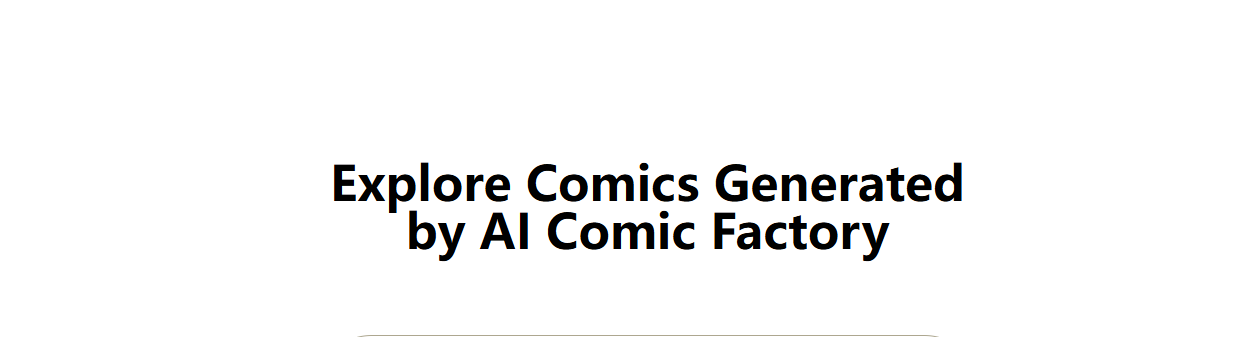 AI Comic Factory:AI智能漫画生成,文字想法秒变故事